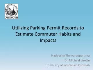 Utilizing Parking Permit Records to Estimate Commuter Habits and Impacts