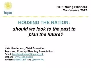 HOUSING THE NATION: should we look to the past to plan the future?