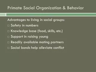 Primate Social Organization &amp; Behavior