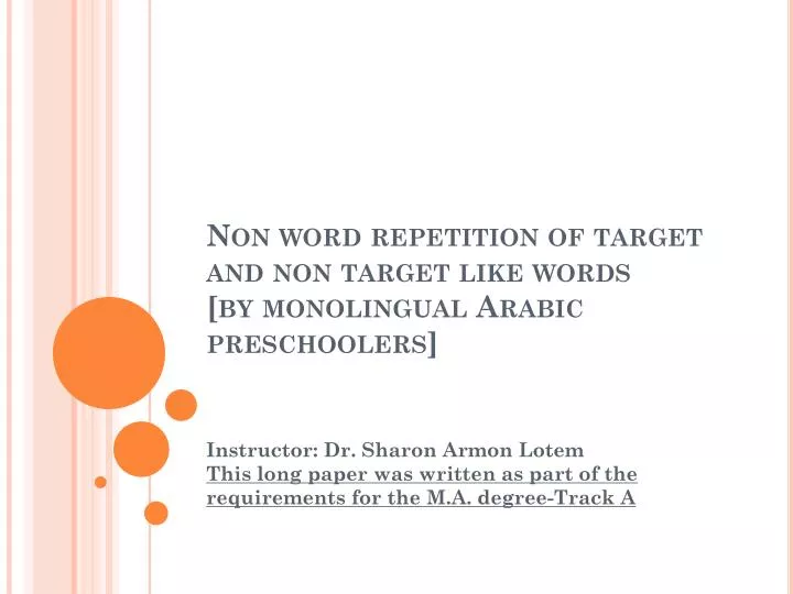 non word repetition of target and non target like words by monolingual arabic preschoolers