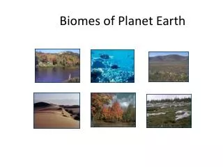 Biomes of Planet Earth