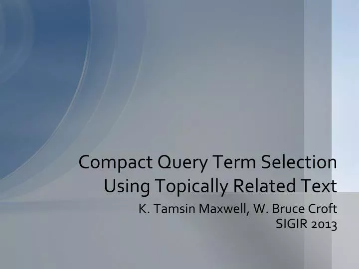 compact query term selection using topically related text