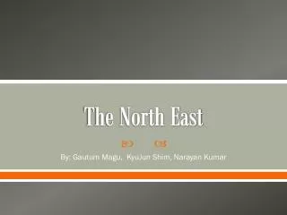 the north east