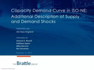 Capacity Demand Curve in ISO-NE: Additional Description of Supply and Demand Shocks