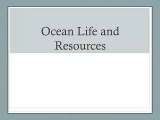Ocean Life and Resources