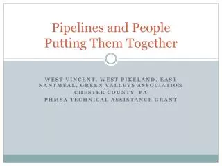 Pipelines and People Putting Them Together