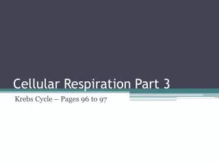 Cellular Respiration Part 3