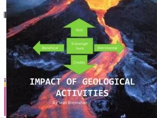 Impact of Geological Activities