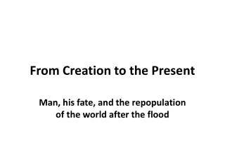 From Creation to the Present