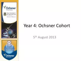 Year 4: Ochsner Cohort