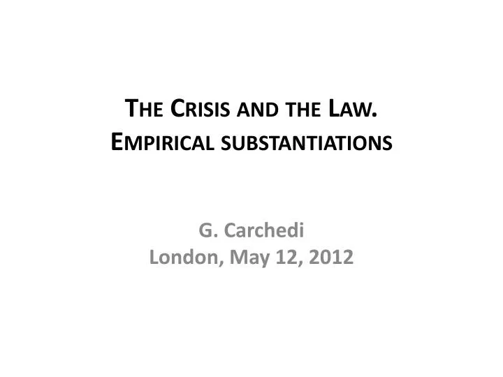 the crisis and the law empirical substantiations