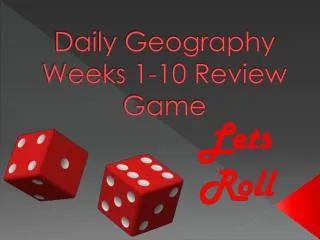 Daily Geography Weeks 1-10 Review Game