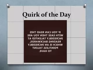 Quirk of the Day