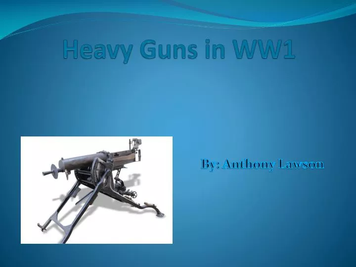 heavy guns in ww1