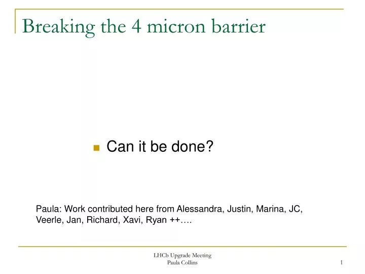 breaking the 4 micron barrier