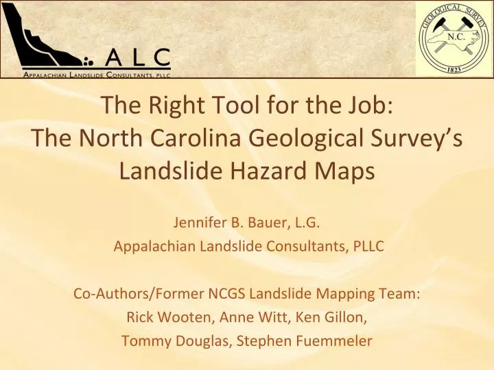 the r ight tool for the job the north carolina geological survey s landslide hazard maps