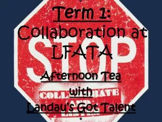 Term 1: Collaboration at LFATA
