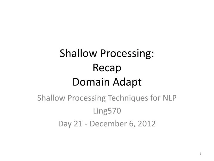 shallow processing recap domain adapt