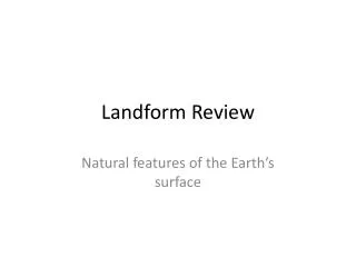 Landform Review