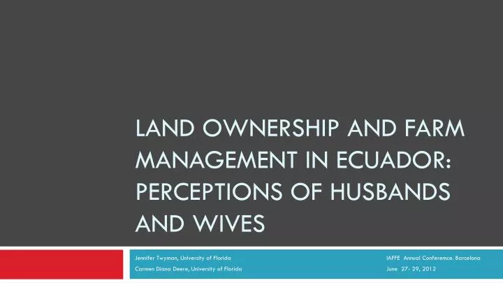 land ownership and farm management in ecuador perceptions of husbands and wives