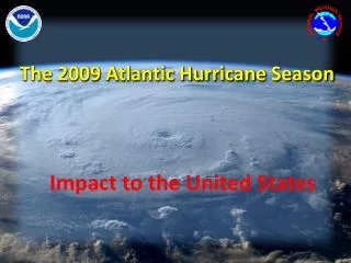 The 2009 Atlantic Hurrican e Season