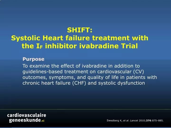 shift systolic heart failure treatment with the i f inhibitor ivabradine trial