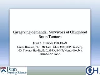 Caregiving demands: Survivors of Childhood Brain Tumors