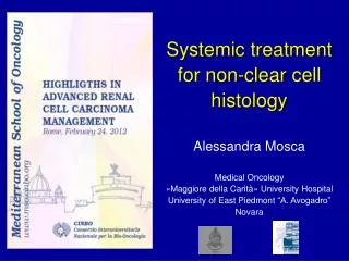 Systemic treatment for non- clear cell histology Alessandra Mosca Medical Oncology
