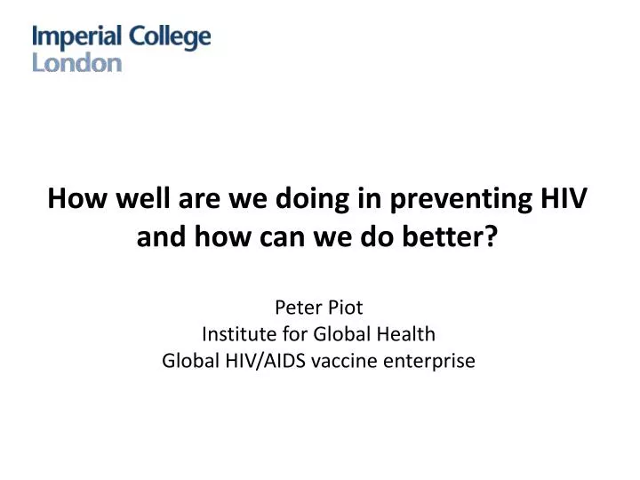 how well are we doing in preventing hiv and how can we do better