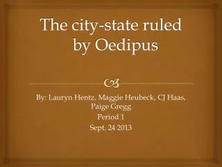 The city-state ruled by Oedipus