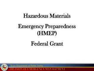 Hazardous Materials Emergency Preparedness (HMEP) Federal Grant