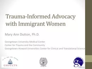 Trauma-Informed Advocacy with Immigrant Women