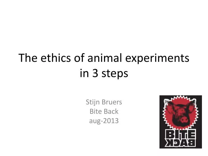 the ethics of animal experiments in 3 steps