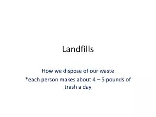 Landfills