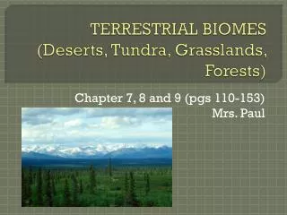 TERRESTRIAL BIOMES (Deserts, Tundra, Grasslands, Forests)