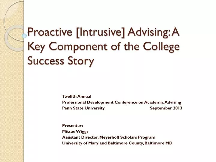 proactive intrusive advising a key component of the college success story