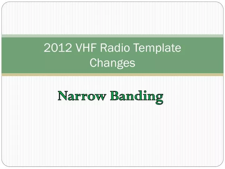 2012 vhf radio template changes