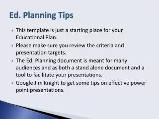 Ed. Planning Tips