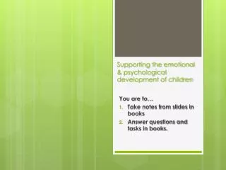 Supporting the emotional &amp; psychological development of children