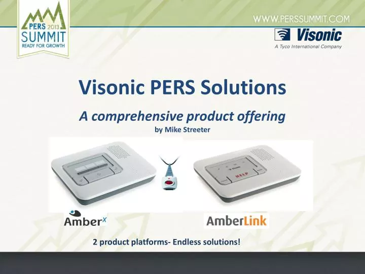 visonic pers solutions a comprehensive product offering by mike streeter