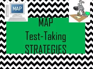 MAP Test-Taking STRATEGIES