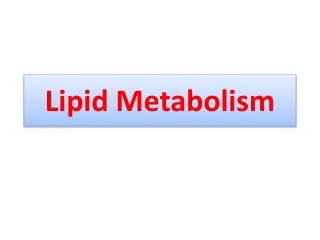 Lipid Metabolism