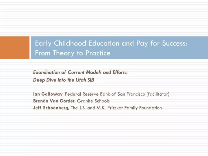 early childhood education and pay for success from theory to practice