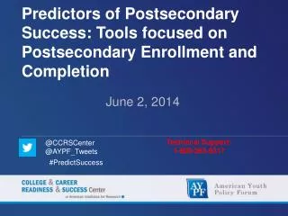Predictors of Postsecondary Success: Tools focused on Postsecondary Enrollment and Completion
