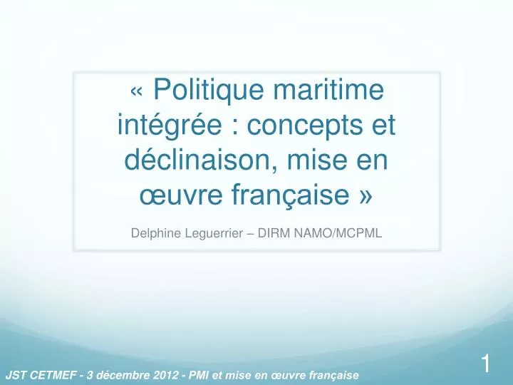 politique maritime int gr e concepts et d clinaison mise en uvre fran aise