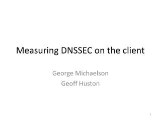 Measuring DNSSEC on the client