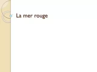 la mer rouge