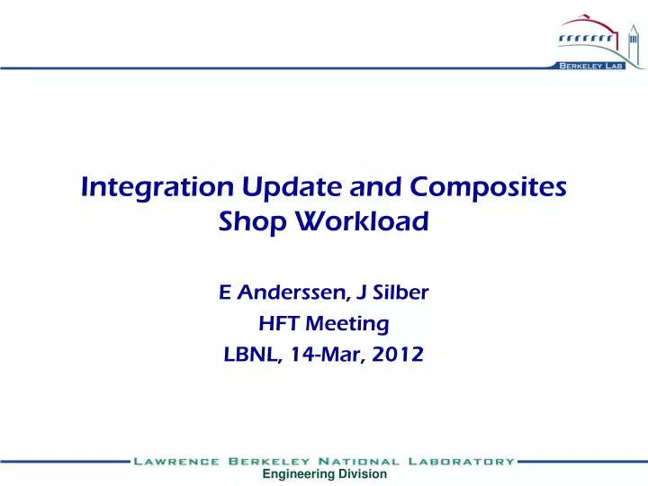 integration update and composites shop workload