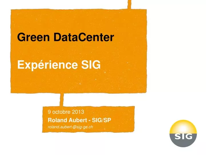 green datacenter exp rience sig