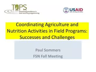 Coordinating Agriculture and Nutrition Activities in Field Programs: Successes and Challenges